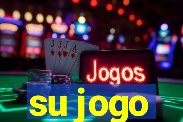 su jogo
